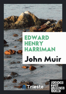 Edward Henry Harriman