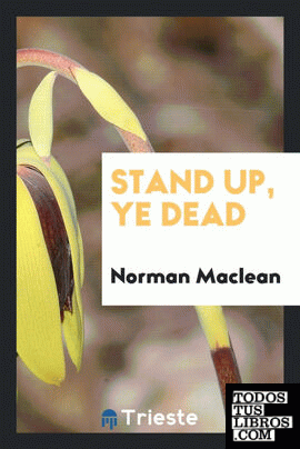 Stand up, ye dead