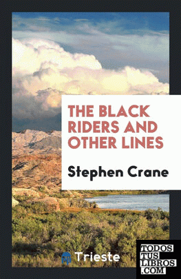 The Black Riders and Other Lines