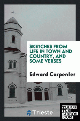 Sketches from life in town and country, and some verses