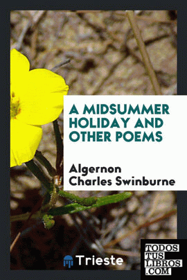 A midsummer holiday and other poems