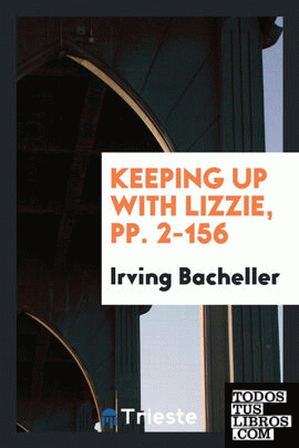 Keeping up with Lizzie, pp. 2-156