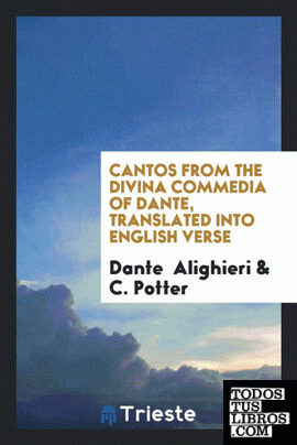 Cantos from the Divina Commedia of Dante