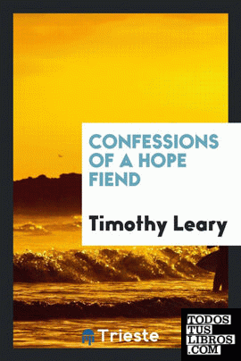 Confessions of a hope fiend