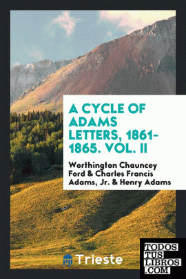 A cycle of Adams letters, 1861-1865