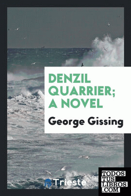 Denzil Quarrier; a novel
