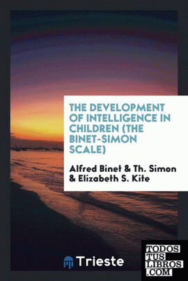 The development of intelligence in children (the Binet-Simon scale)