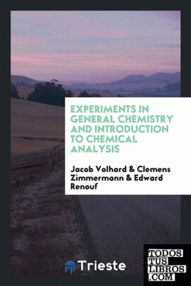 Experiments in general chemistry & introduction to chemical analysis