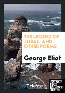 The Legend of Jubal, and Other Poems