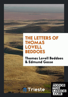 The Letters of Thomas Lovell Beddoes