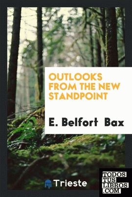 Outlooks from the New Standpoint