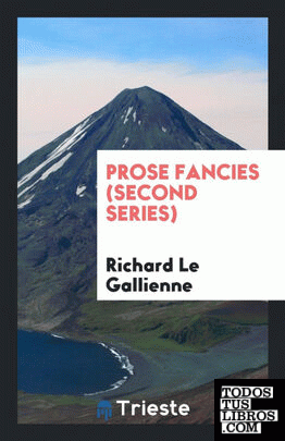 Prose Fancies (Second Series)