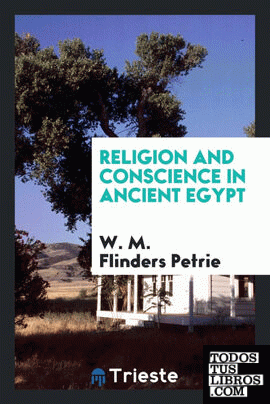 Religion and Conscience in Ancient Egypt