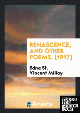 Renascence, and other poems