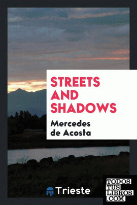 Streets and shadows