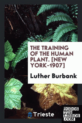 The training of the human plant