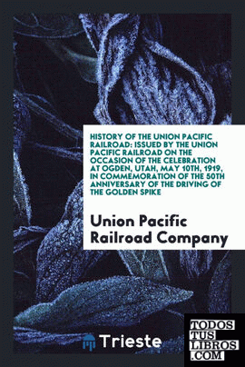 History of the Union Pacific railroad