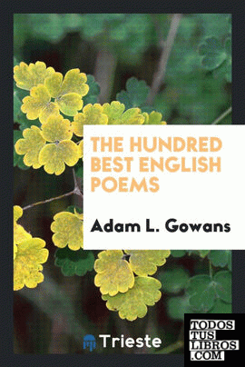 The hundred best English poems