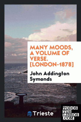 Many moods, a volume of verse