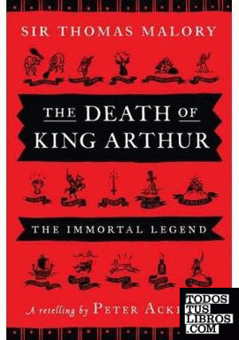 THE DEATH OF KING ARTHUR: THE IMMORTAL LEGEND