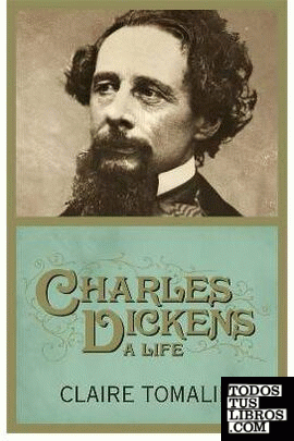 CHARLES DICKENS A LIFE