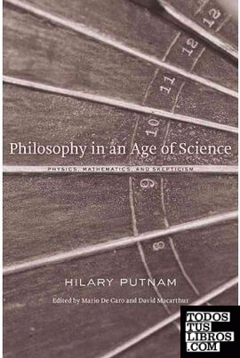 Philosophy in an Age of Science & 8211; Physics, Mathematics and Skepticism