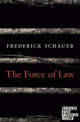 THE FORCE OF LAW