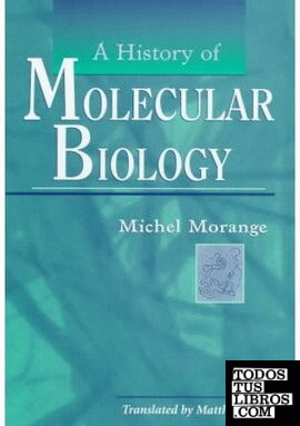 A  history of molecular biology.