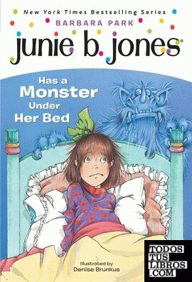 JUNIE B JONES A MONSTER UNDER HER BED 8