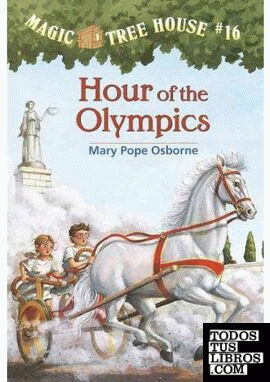 MAGIC TREE HOUSE #16: HOUR OF THE OLYMPICS