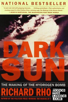 DARK SUN THE MAKING OF THE HYDROGEN BOMB