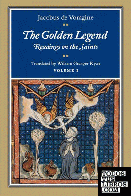 The Golden Legend, Volume I