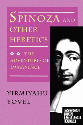 Spinoza and Other Heretics, Volume 2