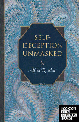 Self-Deception Unmasked