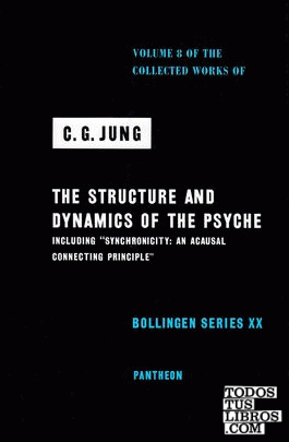 The Collected Works of C.G. Jung:Vol.8 Structure and Dynamics of the Psyche Vol.