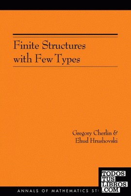 Finite Structures with Few Types. (AM-152), Volume 152