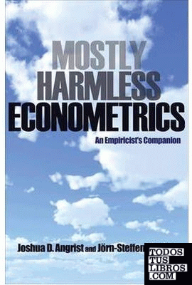 Mostly Harmless Econometrics & 8211;  An Empiricist& 8242;s Companion