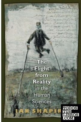 Flight Form Reality In The Human Sciences, The.