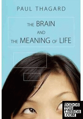 THE BRAIN AND THE MEANING OF LIFE