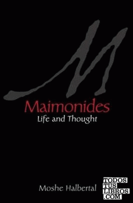 Maimonides & 8211; Life and Thought
