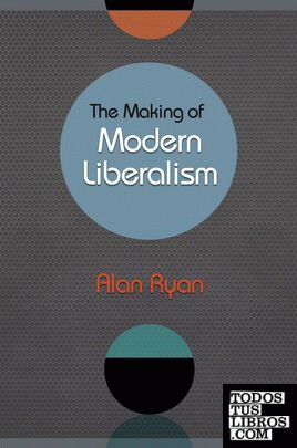 The Making of Modern Liberalism