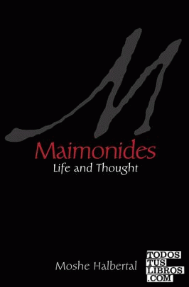 Maimonides : Life and Thought