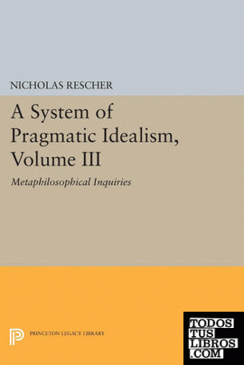 A System of Pragmatic Idealism, Volume III