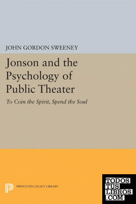 Jonson and the Psychology of Public Theater