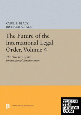 The Future of the International Legal Order, Volume 4