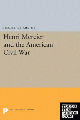 Henri Mercier and the American Civil War