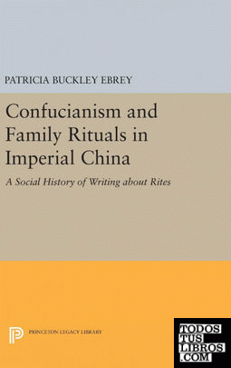 Confucianism and Family Rituals in Imperial China
