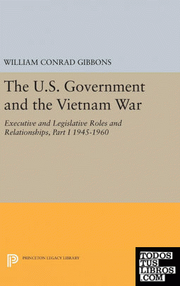 The U.S. Government and the Vietnam War