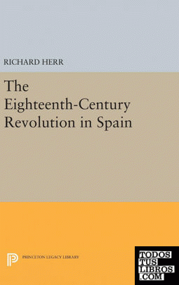 The Eighteenth-Century Revolution in Spain