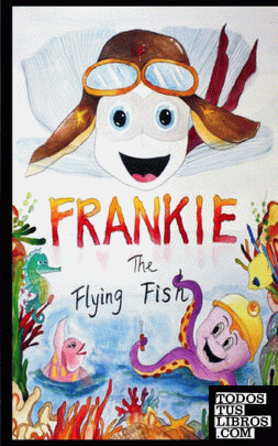 Frankie the Flying Fish